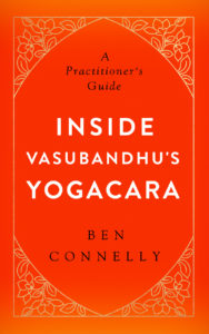Inside Vasubandhu's Yogacara cover